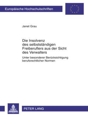 cover image of Die Insolvenz des selbststaendigen Freiberuflers aus der Sicht des Verwalters
